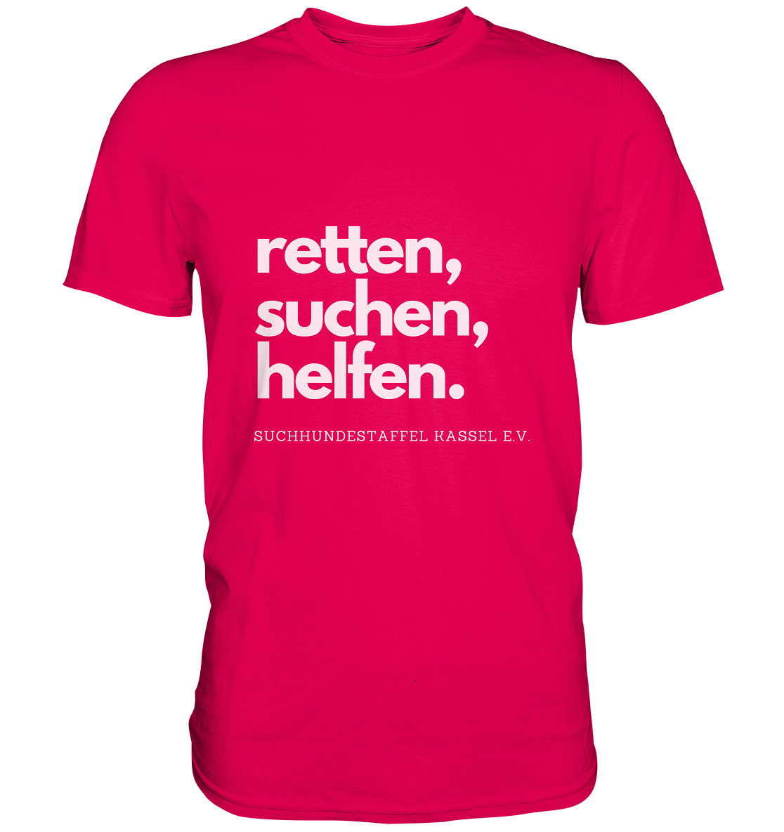 Slogan - Premium Shirt